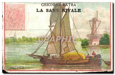 Holanda — Barco a vela e moinho de vento — propaganda para a chicória 'La Sans Rivale'