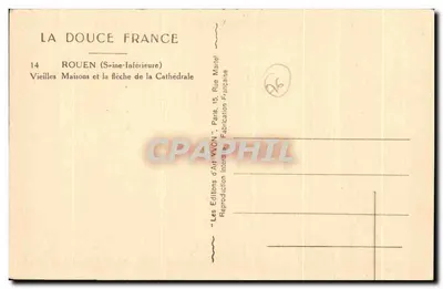 Rouen — Vieilles maisons et la flèche de la cathédrale — Éditions d'Art YVON — Verso