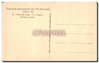 Exposition Internationale des Arts Décoratifs 1925 — Entrée du Jardin 'La Pergola' — Édition d'Art YVON — Verso
