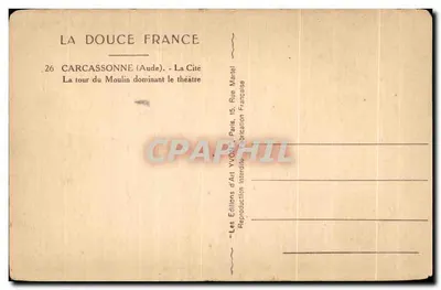 Carcassonne (Aude) — La tour du Moulin dominant le théâtre — Les Éditions d'Art YVON, Paris — Verso
