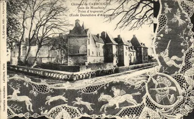 Castelo de Carrouges — Canto de Mouchoir, Ponto de Argentan — A. Lejune, editor Lefebure, Paris