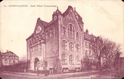 Kaiserslautern — Städtische Höhere Tochter-Schule — éditeur Otterbach Lauterecken, n° 15