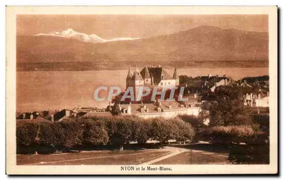 NYON e o Mont-Blanc — vista panorâmica — editor R. E. Chapallaz filho, Lausanne, n° 12121