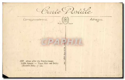Arras após o bombardeio — Pequena Praça, Hotel de Ville e Sintral (Lado Leste) — Vina Paris n° 502 — Verso