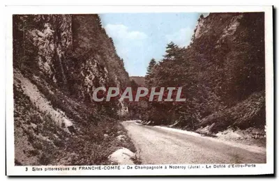 O Desfiladeiro de Entre-Porte — Sítios pitorescos da França-Comtado — Edição Louis Lacroix, Nozeroy (Jura)
