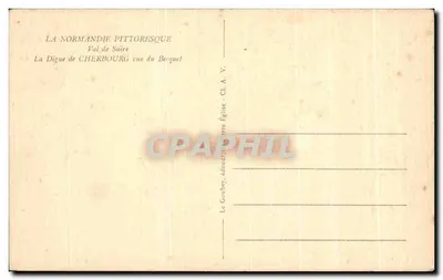 Dyka Cherbourgu widziana z Becquet — Piekna Normandia — Wydawca Le Goubeey, Cherbourg — Rewers