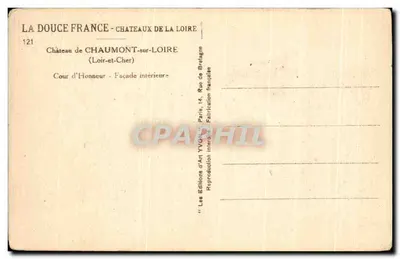 Zamek Chaumont-sur-Loire — Dziedziniec Honorowy — Façada wewnętrzna — Wydawnictwo Art Yvon, Paryż — Rewers