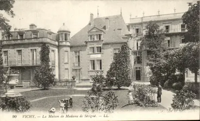 Vichy — La Maison de Madame de Sévigné — LL. n° 90