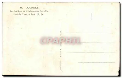 Lourdes — A Basílica e o Monumento Interallié vistos do Castelo Forte — Edição P. Douces Lourdes — Verso
