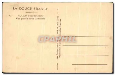 Rouen — Ogólny widok na katedrę — Wydawnictwo La Douce France — Rewers