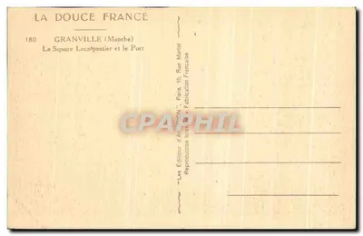 Granville — Het plein Le Carpentier en het Haven — La Douce France, n°180 — Achterkant
