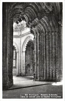 Arco de entrada para as Capelas Incompletas — Mosteiro da Batalha — Ed. TORRES n°614