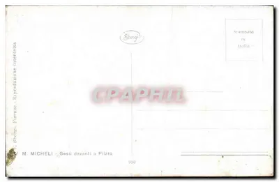 Jésus devant Ponce Pilate — scène religieuse — éditeur M. MICHELI, n° 910 — Verso