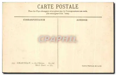 Chantilly — O Castelo — Noroeste — Carte Postale de Luxe n°133 — Verso