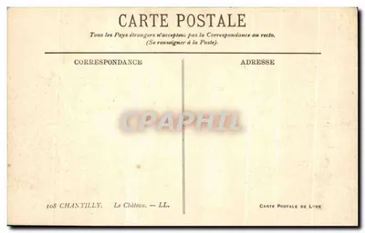 Chantilly — El Castillo — Tarjeta postal antigua n°108 — Reverso