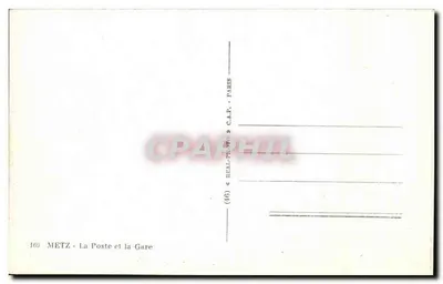 Metz — Poczta i Stacja — wydawca REAL-PEINTO, n° 160 — Rewers