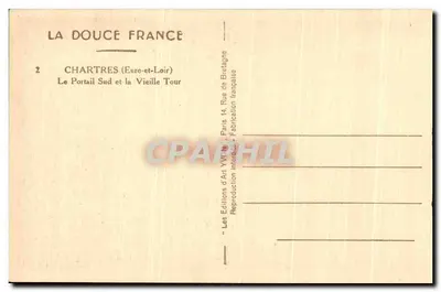 Chartres (Eure-et-Loir) — Le Portail Sud et la Vieille Tour — Les Éditions d'Art YVON — Verso