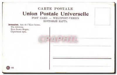 Jérusalem — Via Dolorosa — Arco do Ecce Homo — Union Postale Universelle, n° 132 — Verso