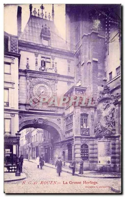 Rouen — La Grosse Horloge — Procédés G. Jeanette, N.G. 21