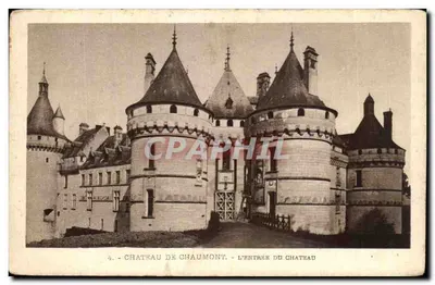 Castelo de Chaumont — A entrada do castelo — Série de Luxo - I R. N.