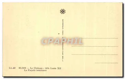 Blois — Zamek — Skrzydło Louisa XII — Façada wewnętrzna — LL.49 — Des Arts — Strasbourg — Rewers
