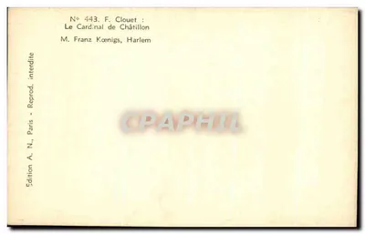 El Cardenal de Châtillon — grabado de F. Clouet — Edición A. N., París — Reverso