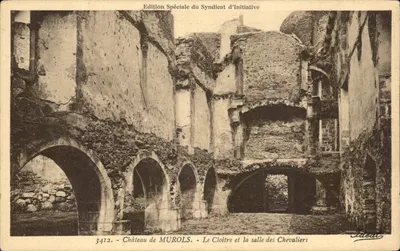 Castelo de MUROLS — O Claustro e a Sala dos Cavaleiros — Edição Especial do Syndicat d'Initiative