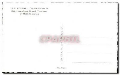 Luchon - Chemin de Fer de Superbagnères, Grand Tournant de Mail de Soulan — Réal-Photo, n°165 — Rewers