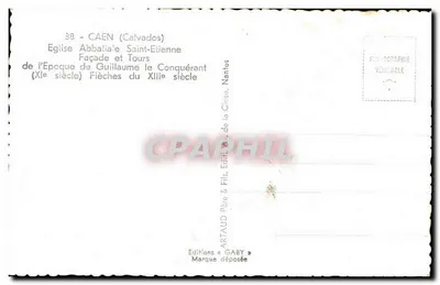 Caen — Katedra Świętego Etienne, fasada i wieże z czasów Wiliama Zdobywcy (XII wiek) — Éditions Gaby & Fils, Nantes — Rewers