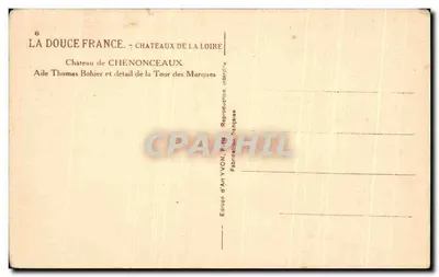 Zamek Chenonceaux — Część Thomas Bohier i szczegół Wieży Marque — Wydawnictwo Art YVON, Paryż — Rewers