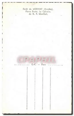 Floresta de MERVENT (Vendée) — Pierre Brune, O Calvário, do P. Montfort — E.C. Paris — Verso