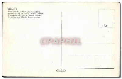 Fontanna Piazza Giulio Cesare — Mediolan — Wydawca Estare Ghilli, nr 726 — Rewers