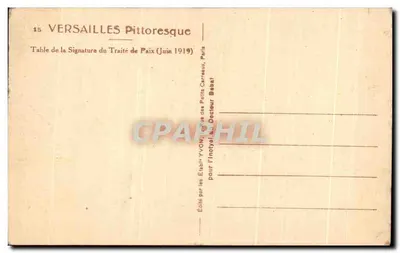 Versailles — Table de la Signature du Traité de Paix (Juin 1919) — Yvon, n°15 — Verso