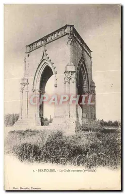Bilhete postal antigo Beaucaire La Croix Couverte