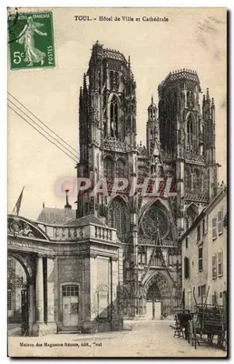 Toul - Hotel de Ville e Catedral — Maison des Magasins Réunis, editora, Toul