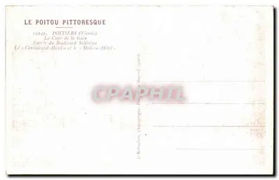Pottiers (Vienne) — A Cour da Estação, Entrada do Boulevard Sofferine, O « Continental-Hôtel » e o « Modern-Hôtel » — Le Poitou Pittoresque — Verso