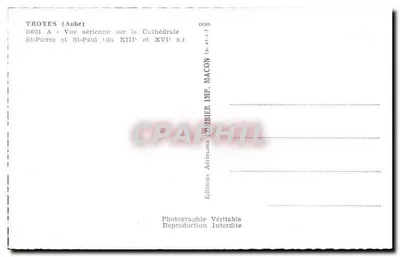Troyes (Aube) — Vue aérienne sur la Cathédrale Saint-Pierre et Saint-Paul (XIIIe et XVIe s.) — Éditions Aériennes Combier, Imp. Macon — Verso