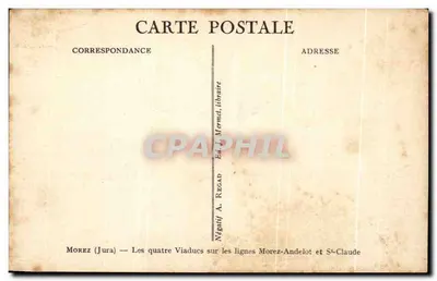 Morez (Jura) — I quattro Viadotti sulle linee Morez-Andelot e St-Claude — Ed. A. Regad — Verso
