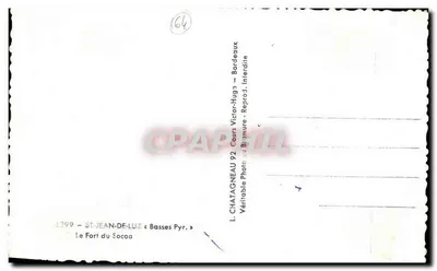O Forte do Socca — Saint-Jean-de-Luz — Basses-Pyrénées — editor L. Chatagneau 92 — Verso
