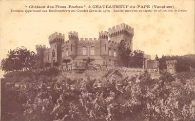 Castelo das Fines-Roches — Châteauneuf-du-Pape (Vaucluse) — IMP. P. FORT, LYON