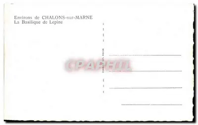 A Basílica de Lepine — Arredores de CHALONS-sur-MARNE — editada por Cim — Verso