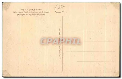 Gisors (Eure) — La vecchia porta principale del castello — Epoca di Filippo-Augusto — L. Tournant, editore Gisors — Verso