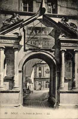 Dôle — Le Palais de Justice — LL.
