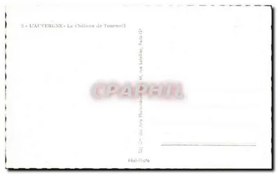 Auvergne - Zamek Tournœil — Wydawca: Réal-Photo, Paryż — Rewers
