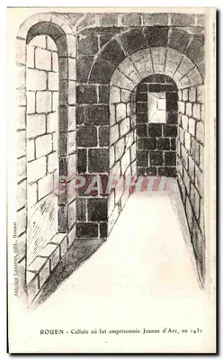ROUEN - Celula onde Joana d'Arc foi presa, em 1431 — Antoine Lazarus, editor, Rouen