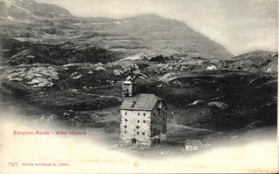 Alter Hospiz — Simplon-Route — Edição Photoglob Co. Zürich, n° 797