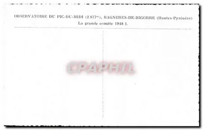 De grote komet 1948 I — Observatorium Pic-du-Midi — Bagnères-de-Bigorre (Hautes-Pyrénées) — Achterkant