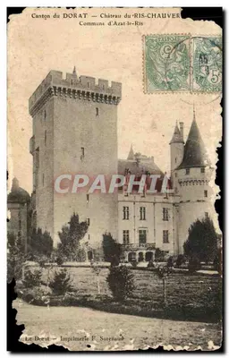Bilhete postal antigo Canton do Dorat Castelo do Ris Chauver Comuna de Azat le Ris