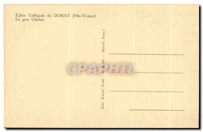 Igreja Colegiada do Dorat (Haute-Vienne) — O grande campanário — Edição Marcel Brulé, Dorat — Verso