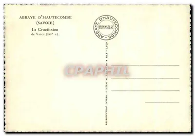 La Crocifissione — Abbazia di Alta-Côme (Savoia) — riproduzione dell'abbazia di Alta-Côme, Lione — Verso